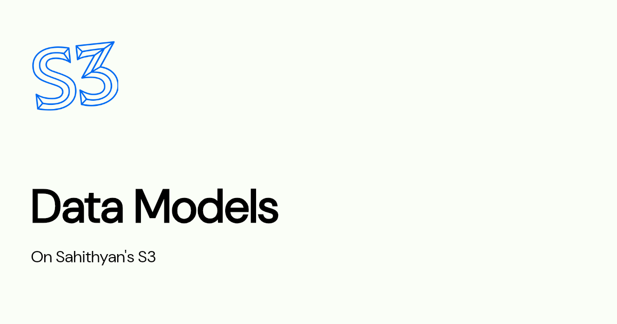 Data Models | Sahithyan's S3